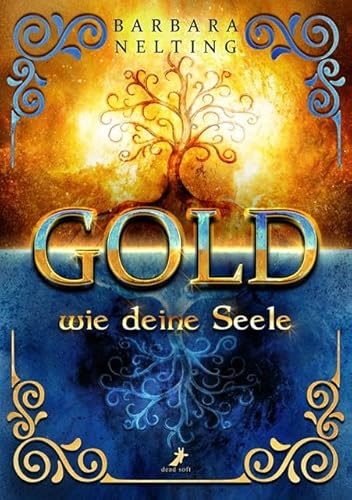 Gold wie deine Seele von DEAD SOFT Verlag