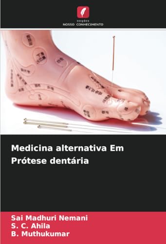 Medicina alternativa Em Prótese dentária von Edições Nosso Conhecimento