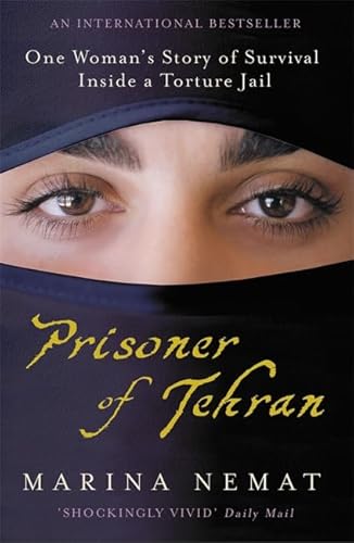 Prisoner of Tehran: One Woman's Story of Survival Inside a Torture Jail von Hodder & Stoughton