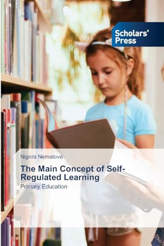 The Main Concept of Self-Regulated Learning: Primary Education