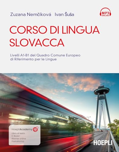 Corso di lingua slovacca. Livelli A1-B1 del quadro comune europeo di riferimento per le lingue. Con ebook. Con tracce audio mp3 (Corsi di lingua) von Hoepli