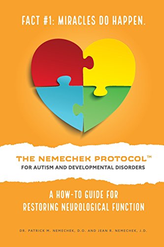 The Nemechek Protocol for Autism and Developmental Disorders: A How-To Guide to Restoring Neurological Function von CreateSpace Independent Publishing Platform