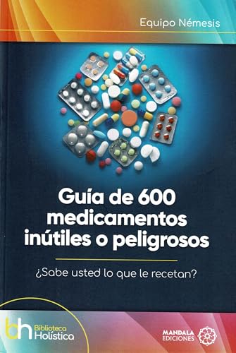 Guía de 600 medicamentos inútiles o peligrosos von Mandala Ediciones
