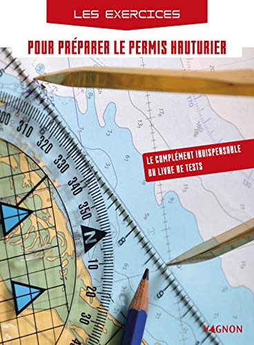 Les exercices pour préparer le permis hauturier Les exercices pour préparer le permis hauturier