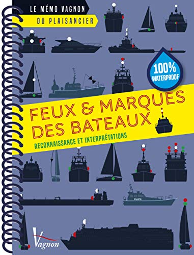 Les feux des bateaux: Reconnaissance et interprétations von VAGNON