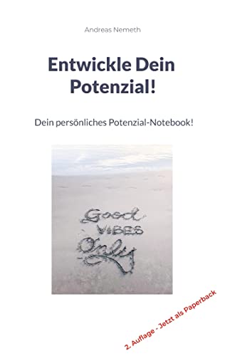 Entwickle Dein Potenzial!: Dein persönliches Potenzial-Notebook! von N-E-W Verlag
