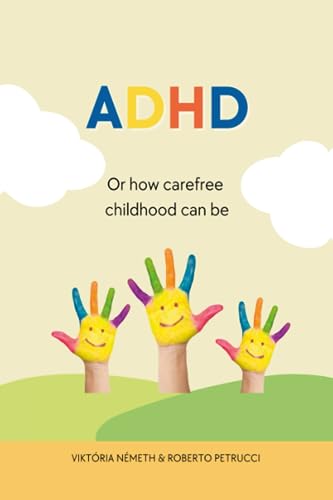 ADHD - Or how carefree childhood can be