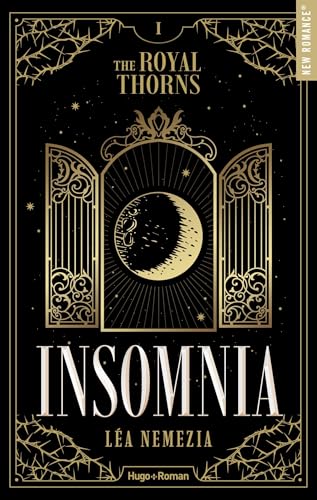 The Royal Thorns - Tome 01: Insomnia The Royal Thorns - Tome 01: Insomnia von HUGO ROMAN