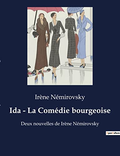 Ida - La Comédie bourgeoise: Deux nouvelles de Irène Némirovsky von Culturea