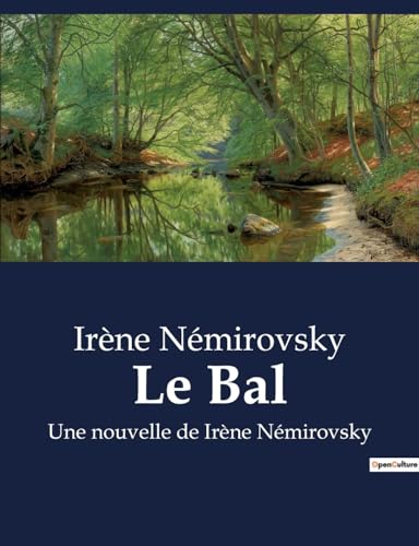 Le Bal: Une nouvelle de Irène Némirovsky