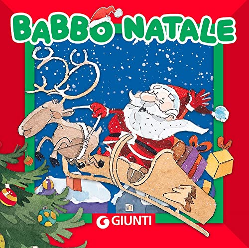 Babbo Natale. Ediz. a colori (I libri di Natale) von I LIBRI DI NATALE