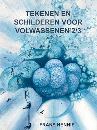 Tekenen en schilderen voor volwassenen 2/3 von Brave New Books