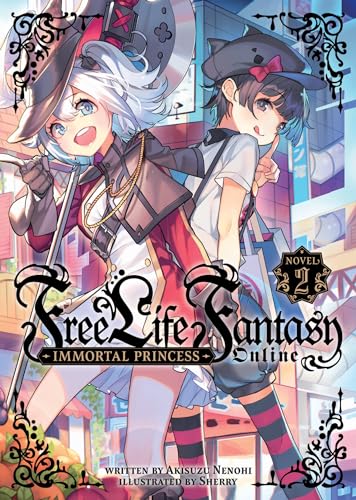 Free Life Fantasy Online: Immortal Princess (Light Novel) Vol. 2 von Seven Seas