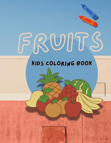 KIDS Coloring Book: Fruits are Fun von Independently published