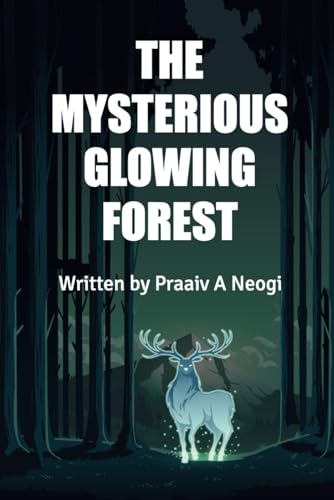 THE MYSTERIOUS GLOWING FOREST THE MYSTERIOUS GLOWING FOREST von BriBooks