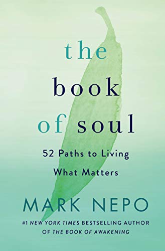 The Book of Soul: 52 Paths to Living What Matters