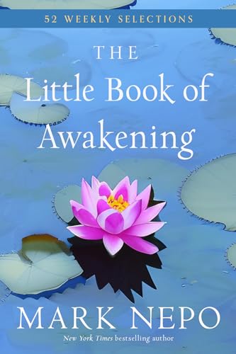 The Little Book of Awakening: 52 Weekly Selections von Red Wheel/Weiser