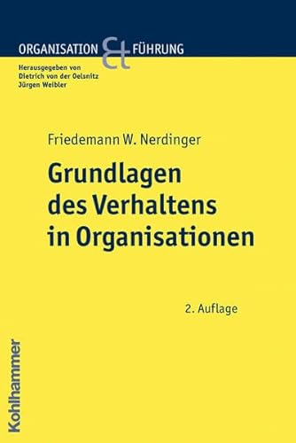 Grundlagen des Verhaltens in Organisationen (Organisation und Führung)