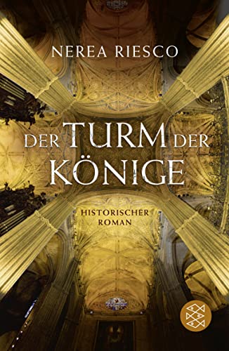 Der Turm der Könige: Historischer Roman von FISCHER Taschenbuch