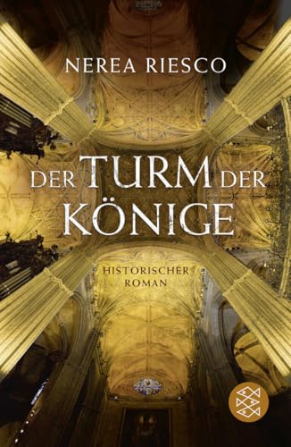 Der Turm der Könige: Historischer Roman von FISCHER Taschenbuch