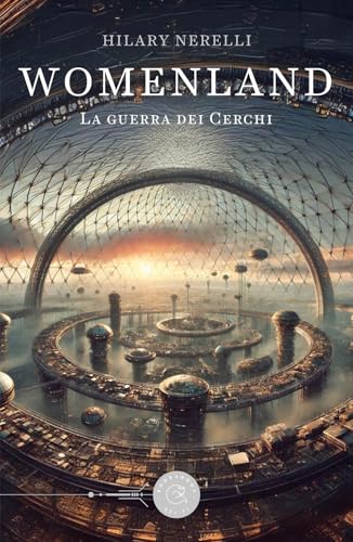 Womenland. La guerra dei cerchi Womenland. La guerra dei cerchi von bookabook