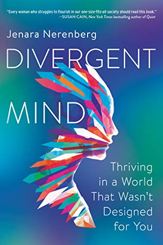 Divergent Mind: Thriving in a World That Wasn’t Designed for You―A Paradigm-Shifting Study of Women With ADHD, Autism and More von HarperOne