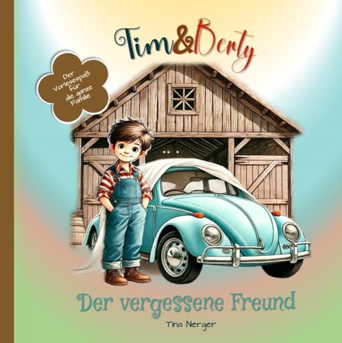 Tim & Berty: Der vergessene Freund von tredition