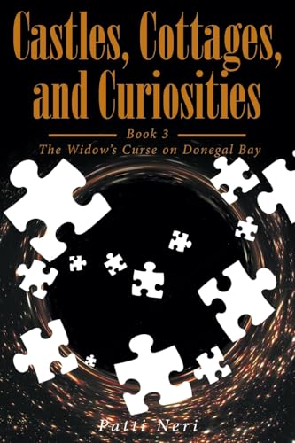 Castles, Cottages, and Curiosities: Book 3: The Widows Curse on Donegal Bay von Fulton Books
