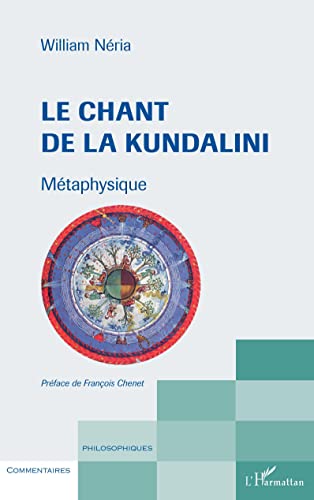 Le chant de la Kundalini: Métaphysique