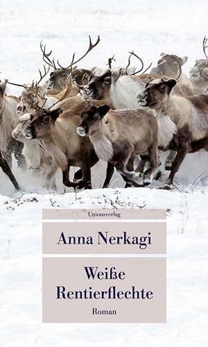 Weiße Rentierflechte: Roman (Unionsverlag Taschenbücher)