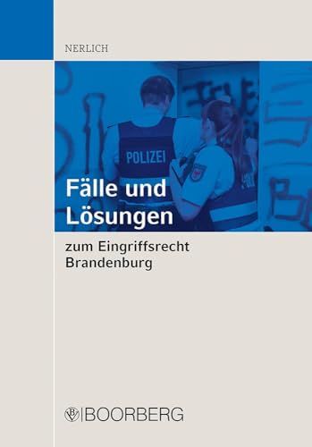 Fälle und Lösungen zum Eingriffsrecht Brandenburg von Richard Boorberg Verlag