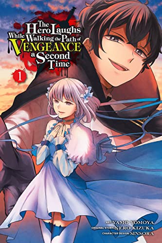 The Hero Laughs While Walking the Path of Vengeance a Second Time, Vol. 1 (manga) (HERO LAUGHS PATH OF VENGEANCE SECOND TIME GN)