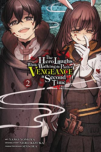 The Hero Laughs While Walking the Path of Vengeance a Second Time, Vol. 2 (manga) (HERO LAUGHS PATH OF VENGEANCE SECOND TIME GN) von Yen Press