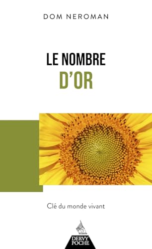 Le Nombre d'or - Clé du monde vivant von DERVY