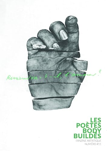 LES POETES BODYBUILDES 11: Fanzine Artistique von BODYBUILDES