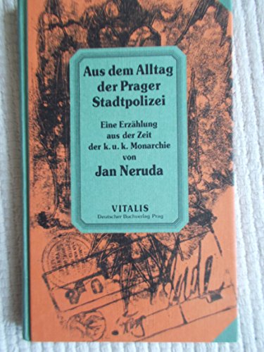 Aus dem Alltag der Prager Stadtpolizei