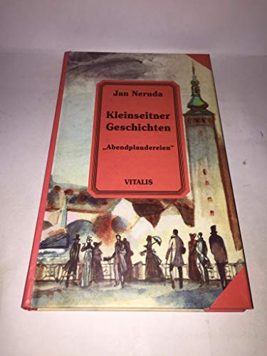 Kleinseitner Geschichten. ' Abendplaudereien'