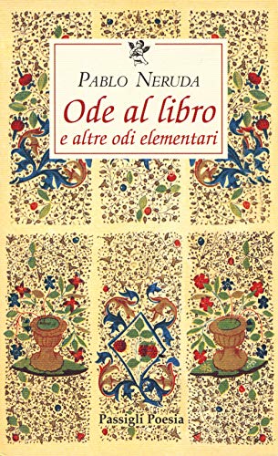 Ode al libro e altre odi elementari. Testo spagnolo a fronte (Le occasioni)