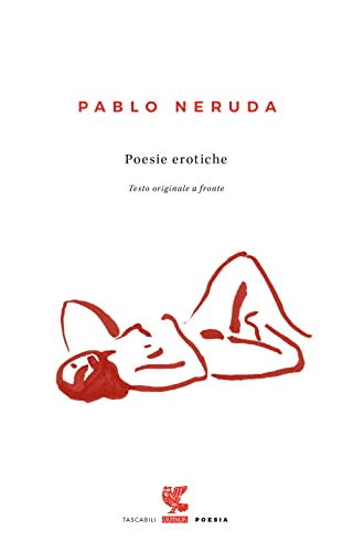 Poesie erotiche. Testo originale a fronte (Tascabili Guanda. Poesia) Poesie erotiche. Testo originale a fronte (Tascabili Guanda. Poesia)