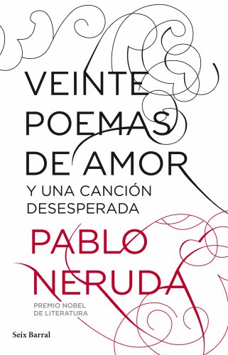 Veinte poemas de amor y una canción desesperada (Biblioteca Breve)