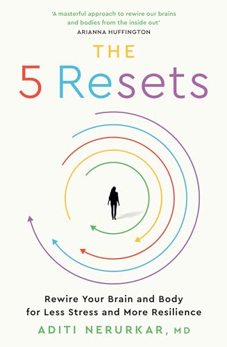 The 5 Resets: Rewire Your Brain and Body for Less Stress and More Resilience von Harper Collins Publ. UK