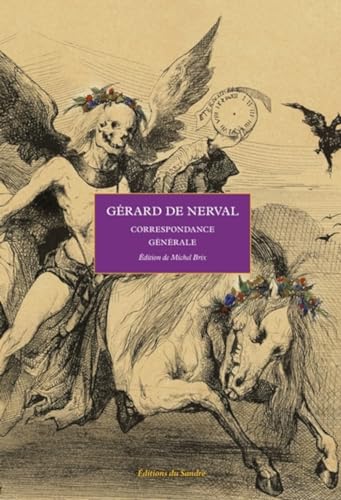 Correspondance générale - Édition de Michel Brix: Edition établie par Michel Brix von SANDRE