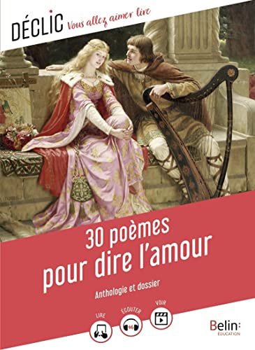 30 poèmes pour dire l'amour von BELIN EDUCATION