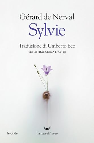 Sylvie. Testo francese a fronte (Le onde) von La nave di Teseo