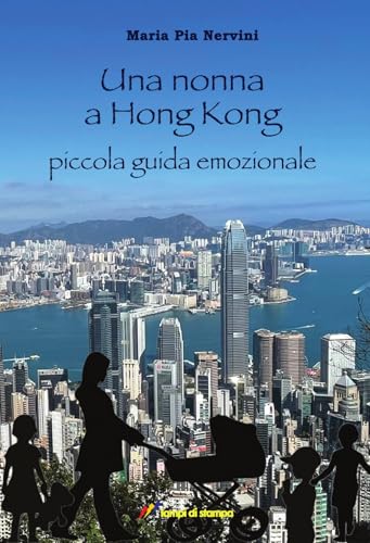 Una nonna a Hong Kong (TiPubblica) von Lampi di Stampa