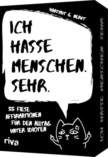Ich hasse Menschen. Sehr. – 55 fiese Affirmationen für den Alltag unter Idioten: Gegen Wut. Für Stressabbau, mehr Gelassenheit. Geschenk für genervte Freunde, Arbeitskollegen von Riva