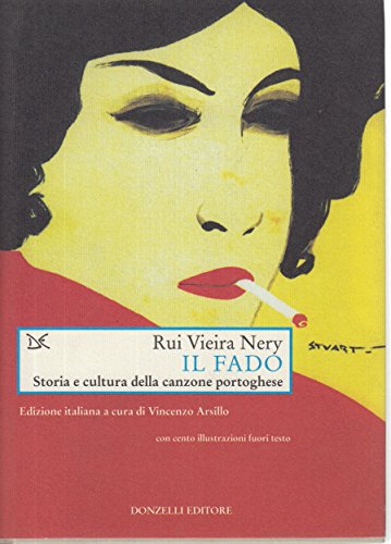 Il fado. Storia e cultura della canzone portoghese (Saggi. Arti e lettere) von Donzelli Editore