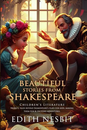 Beautiful Stories from Shakespeare (Classic Illustrated and Annotated) von Independently published