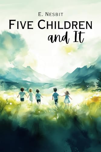 Five Children and It Five Children and It von Independently published