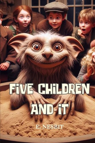 Five Children and It: Annotated Five Children and It: Annotated von Independently published